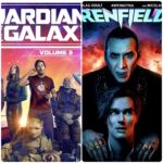 Guardians of the Galaxy 3 and Renfield – Episode 6